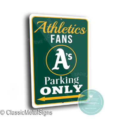 Athletics Parking Only Signs