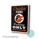 Baltimore Orioles Parking Only Sign