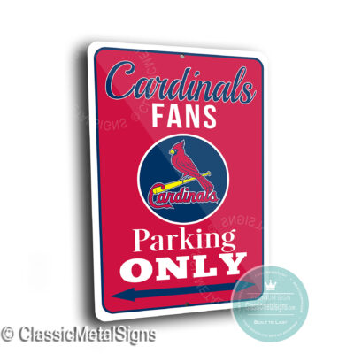Cardinals Parking Only Signs