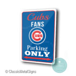 Chicago Cubs Parking Only Sign