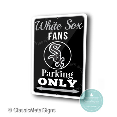 Chicago White Sox Parking Only Signs