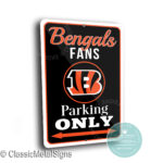 Cincinnati Bengals Parking Only Sign