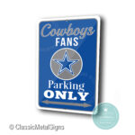 Dallas Cowboys Parking Only Sign