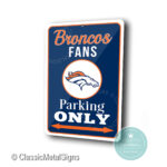 Denver Broncos Parking Only Sign