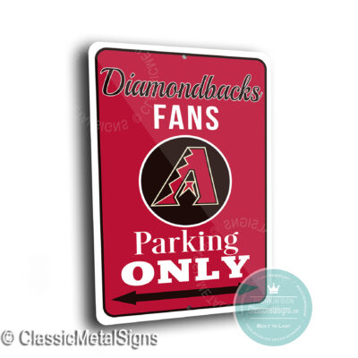 Diamondbacks Parking Only Signs