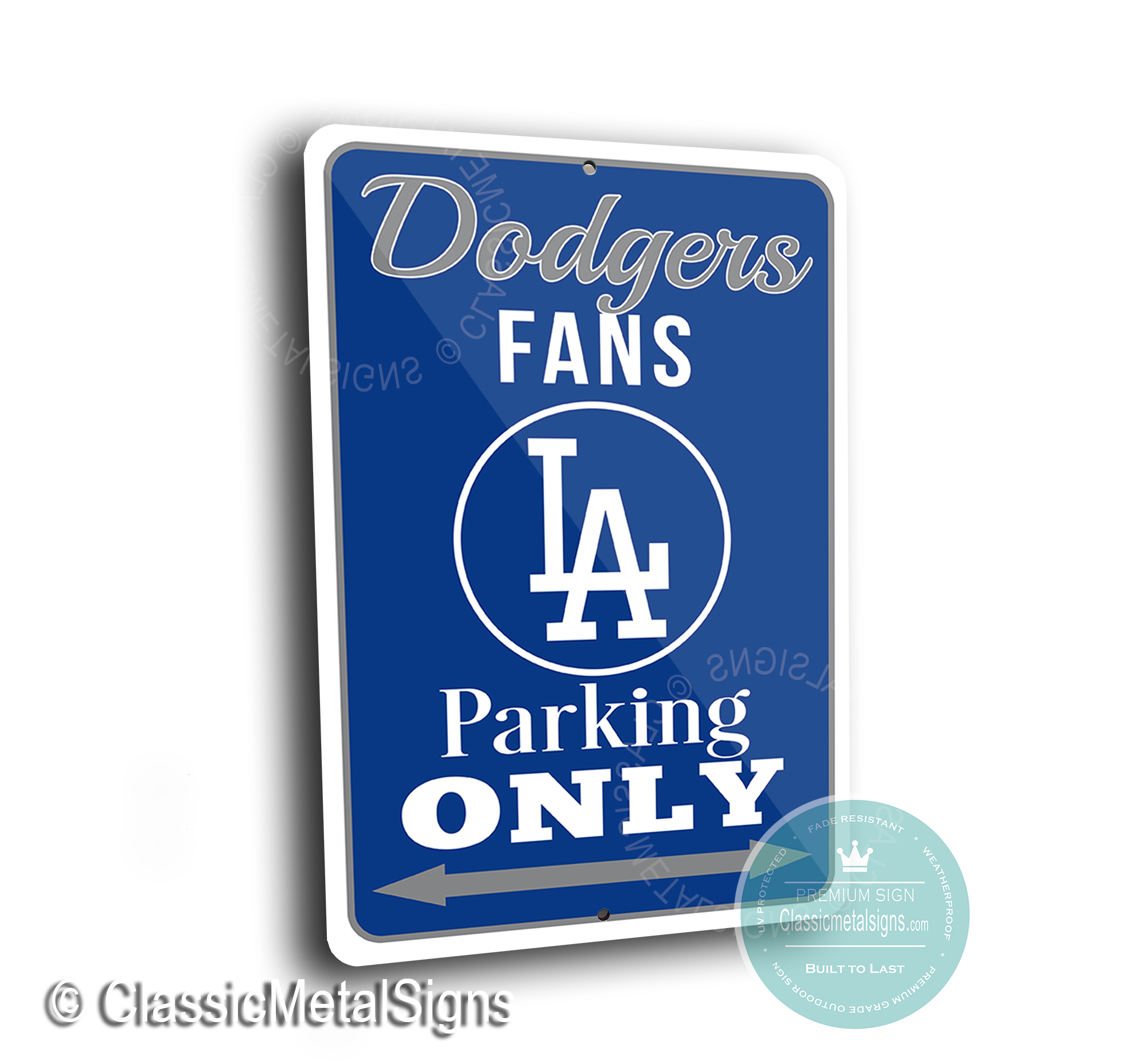 Dodgers Parking Only signs