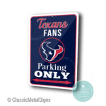 Houston Texans Parking Only Sign