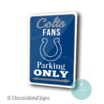 Indianapolis Colts Parking Only Sign