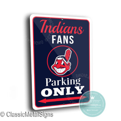 Indians Parking Only Signs