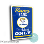 LA Rams Parking Only Sign