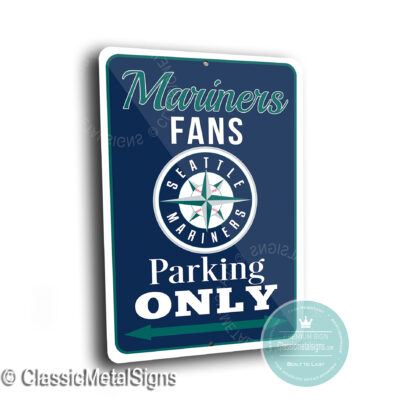 Mariners Parking Only Signs