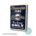 Milwaukee Brewers Parking Only sign