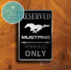 Mustang Parking Only