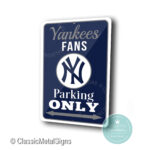 New York Yankees Parking Only Sign