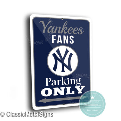 New York Yankees Parking Only Sign
