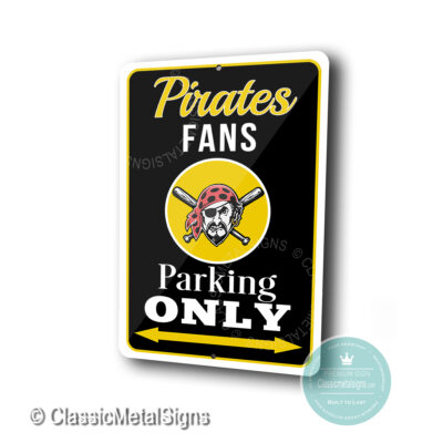 Pittsburgh Pirates Parking Only Signs