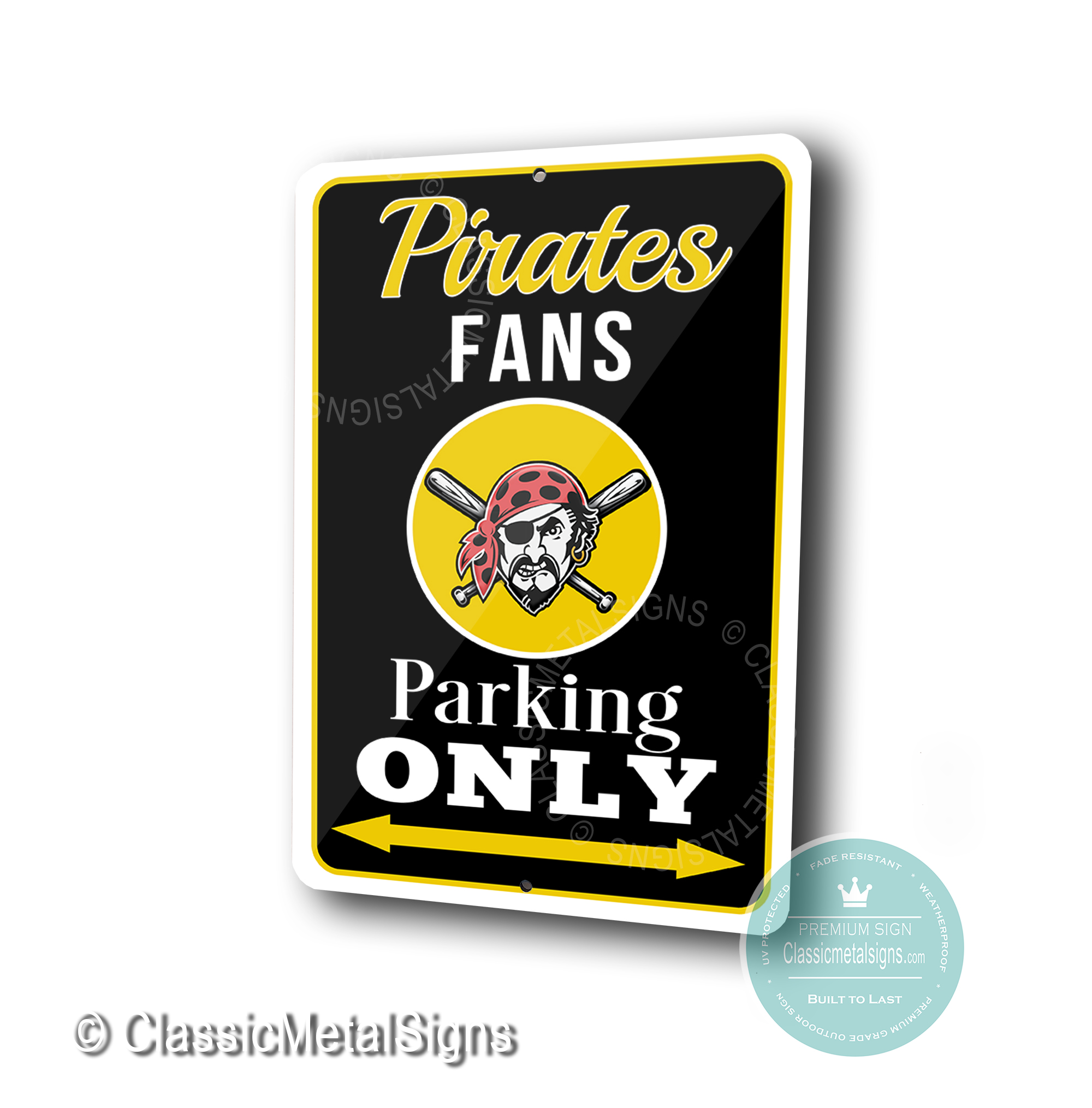 Pittsburgh Pirates Parking Only Sign
