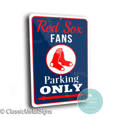 Red Sox Parking Only Signs