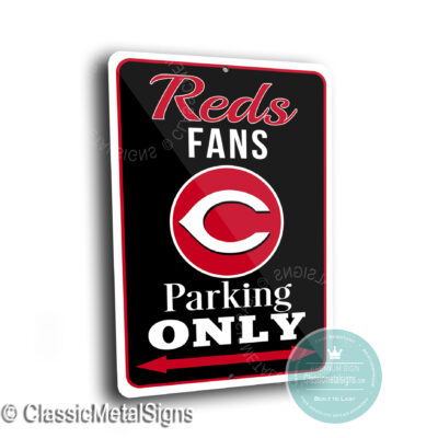 Reds Parking Only Signs