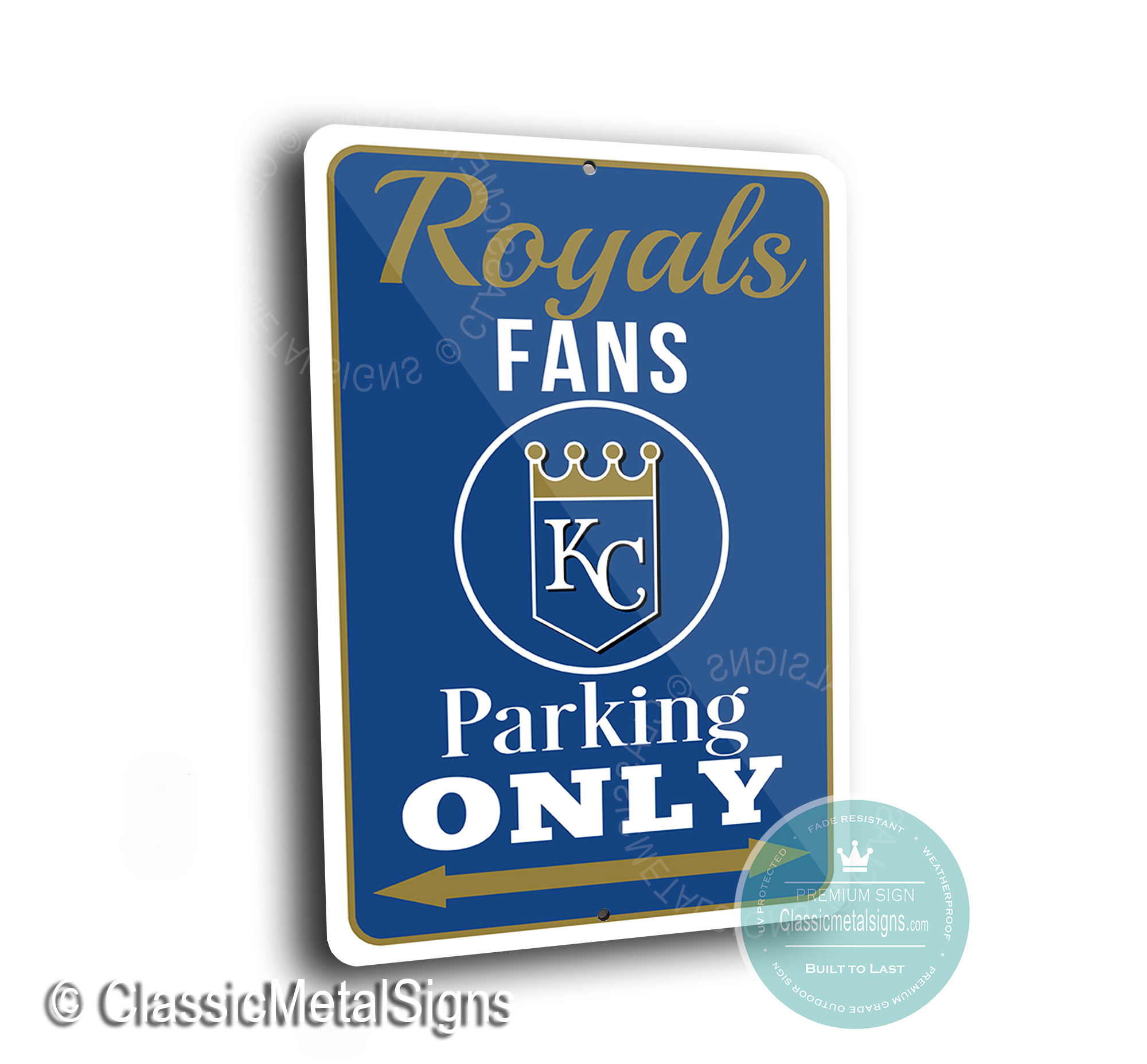 Royals Parking Only Signs