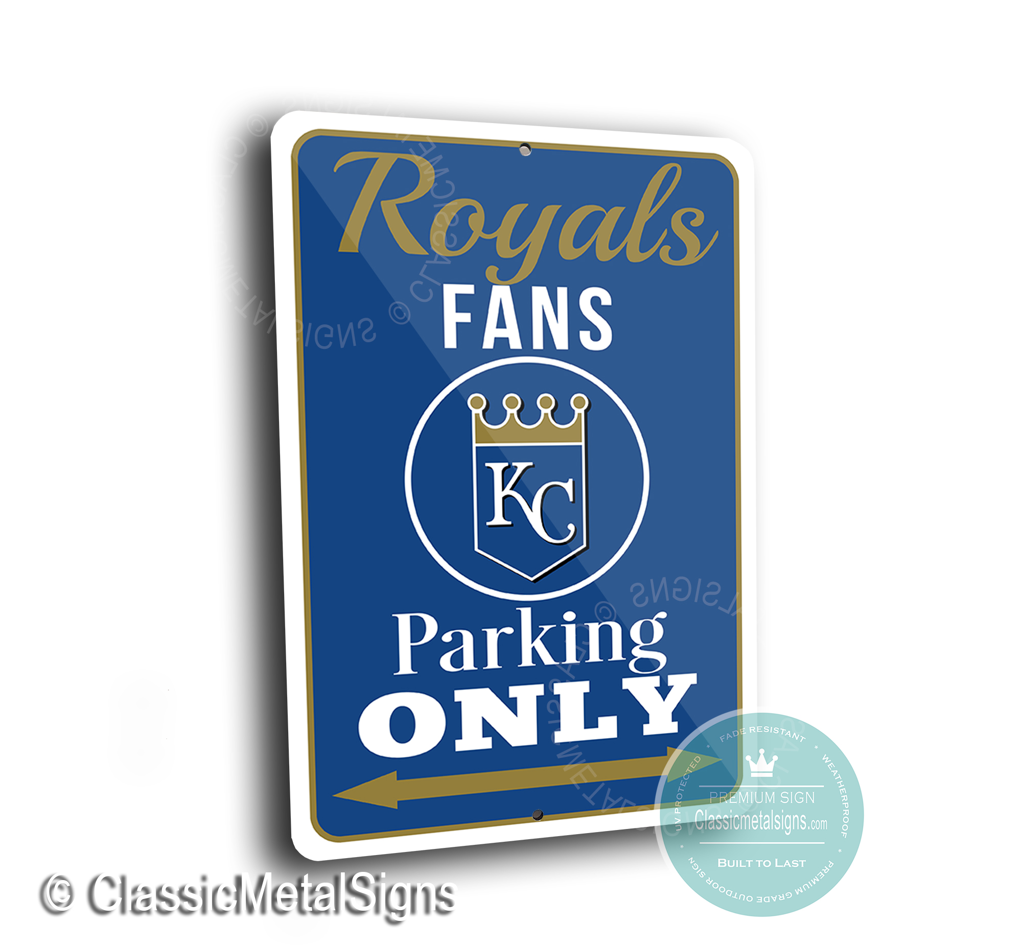 Royals Parking Only Sign Royals Parking Only Signs