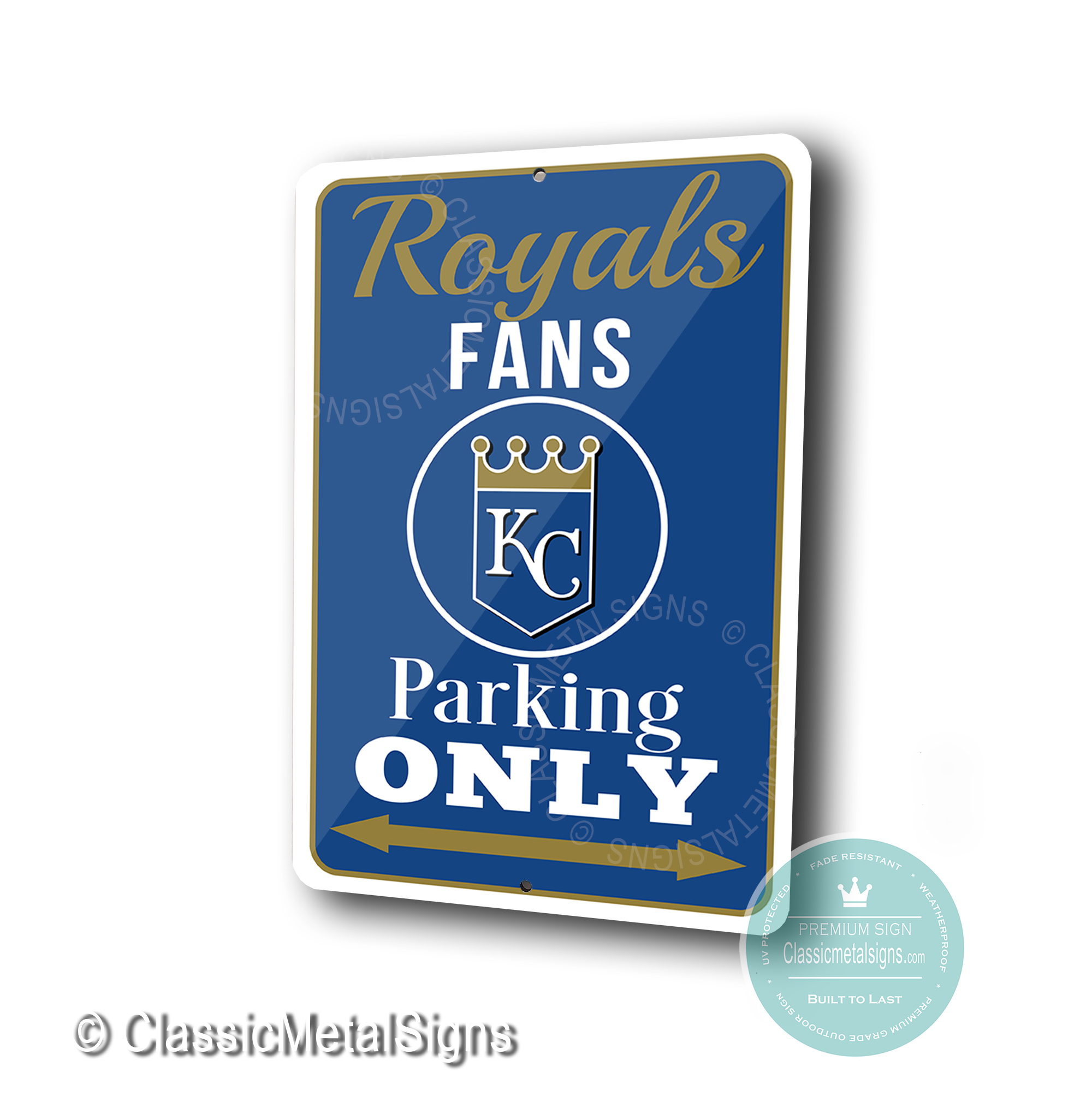 Royals Parking Only Sign
