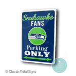 Seattle Seahawks Parking Only Sign