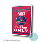 St Louis Cardinals Parking Only Sign