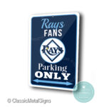 Tampa Bay Rays Parking Only Sign