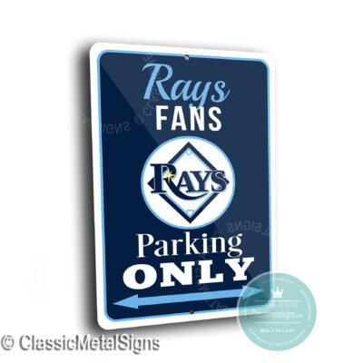 Tampa Bay Rays Parking Only Sign