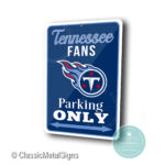 Tennessee Titans Parking Only Sign