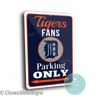 Tigers Parking Only Signs