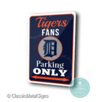 Tigers Parking Only Signs