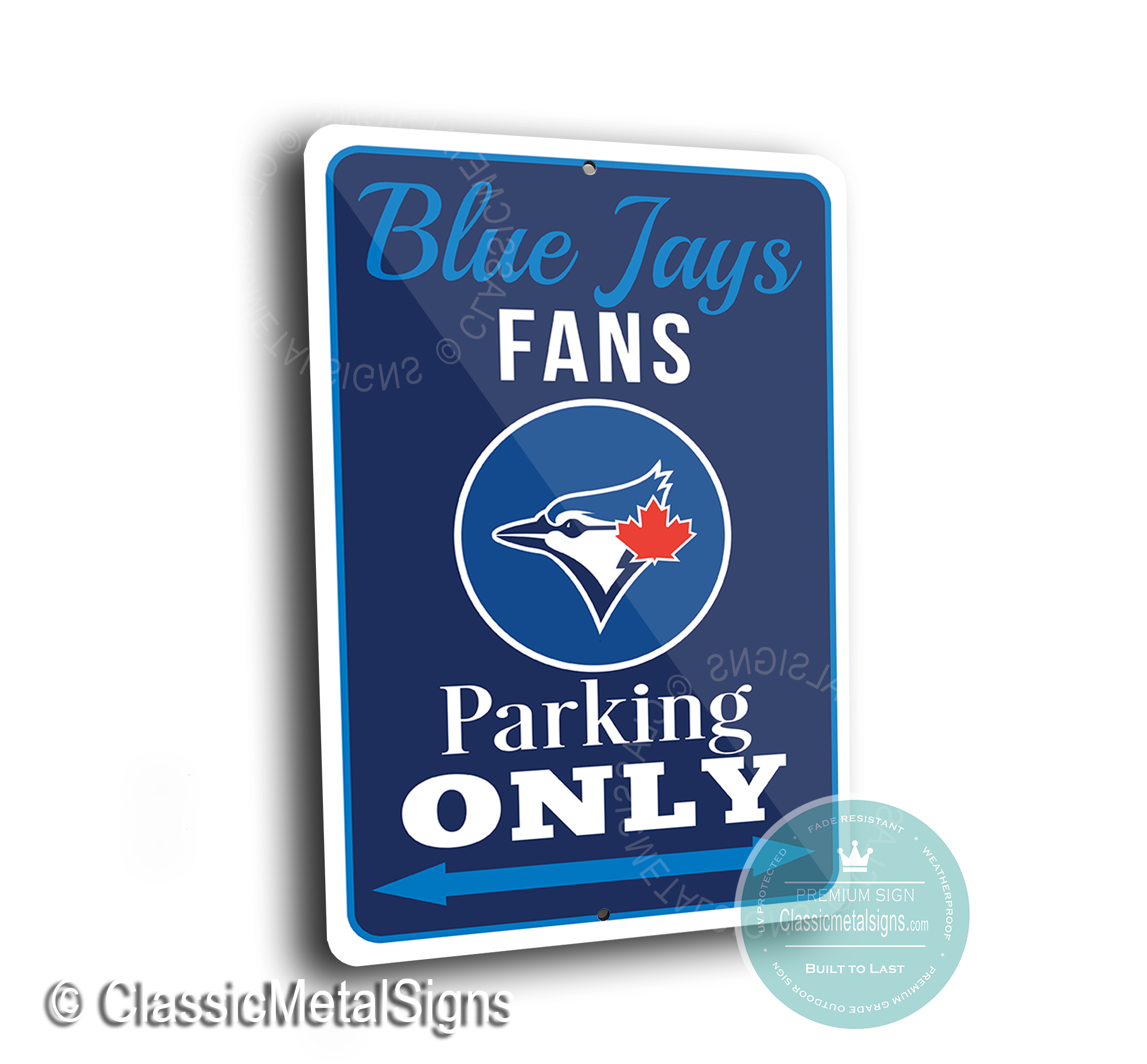 Toronto Blue Jays Parking Only Sign