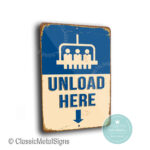 Unload Here Blue Signs