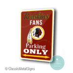 Washington Redskins Parking Only Sign