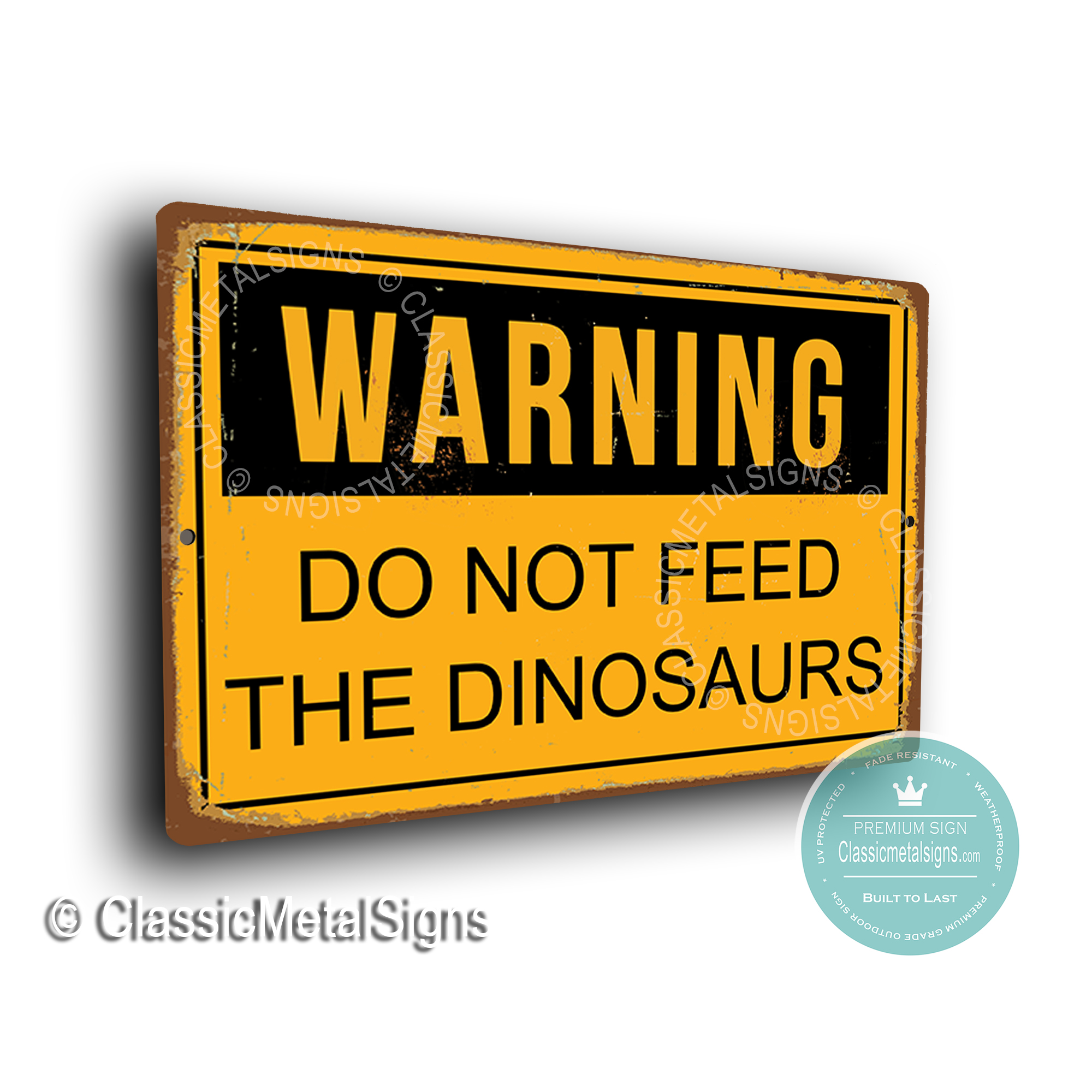 Do Not feed the Dinosaurs Sign