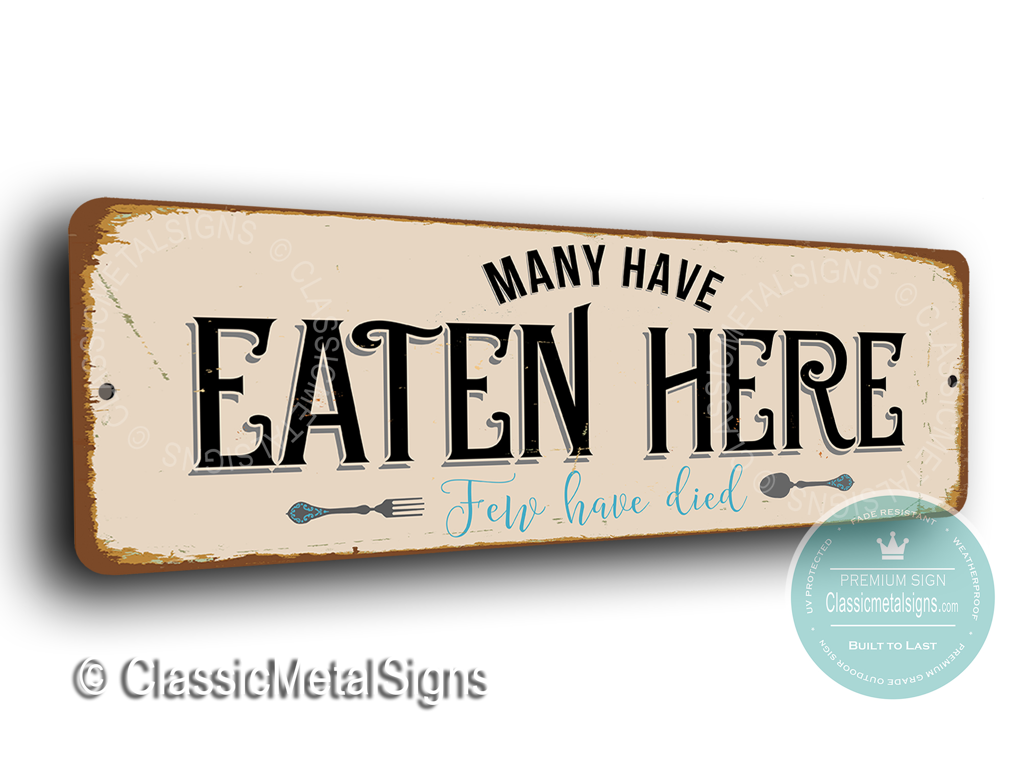 Many Have Eaten Here Signs