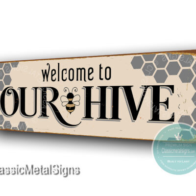 Welcome to our hive signs