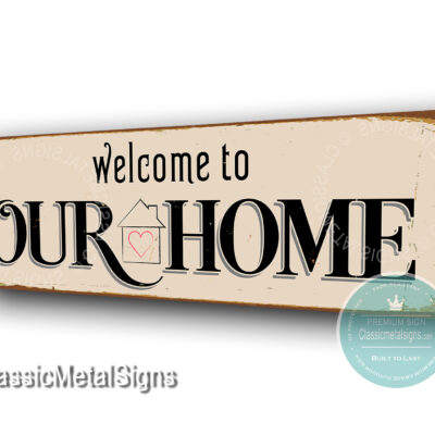 Welcome to our home signs