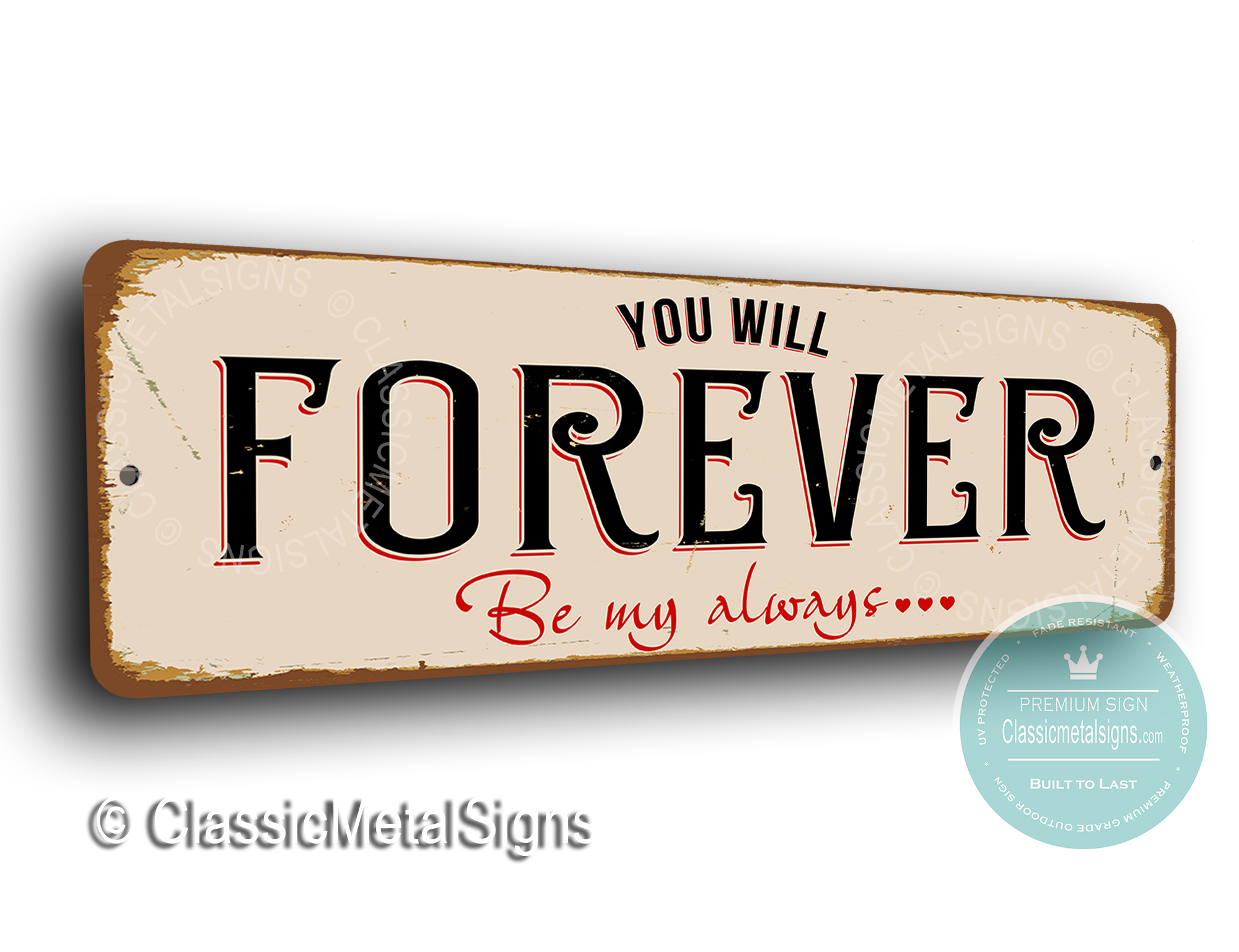 You will Forever be my Always Sign