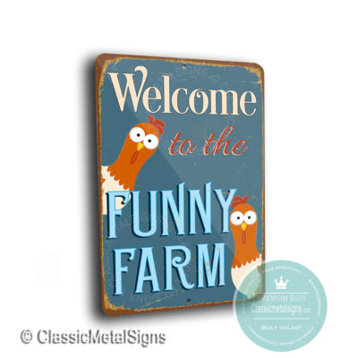 Welcome to the funny Farm Sign