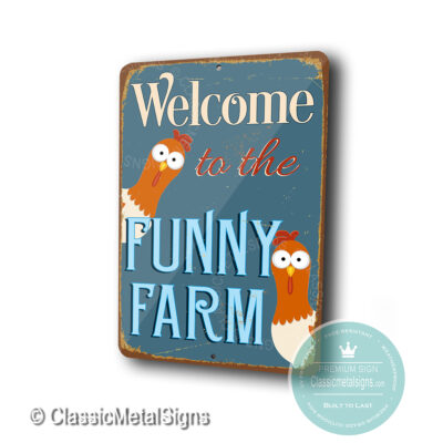 Welcome to the funny Farm Signs
