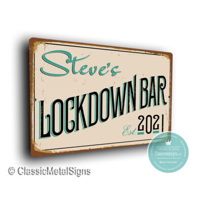 Custom Lockdown Bar Signs