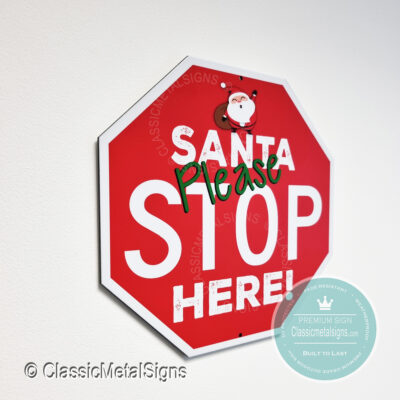 Santa Please Stop Here Signs