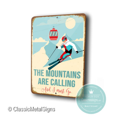 The Mountains are Calling Signs