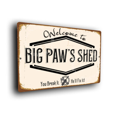 Big Paw's Shed Signs