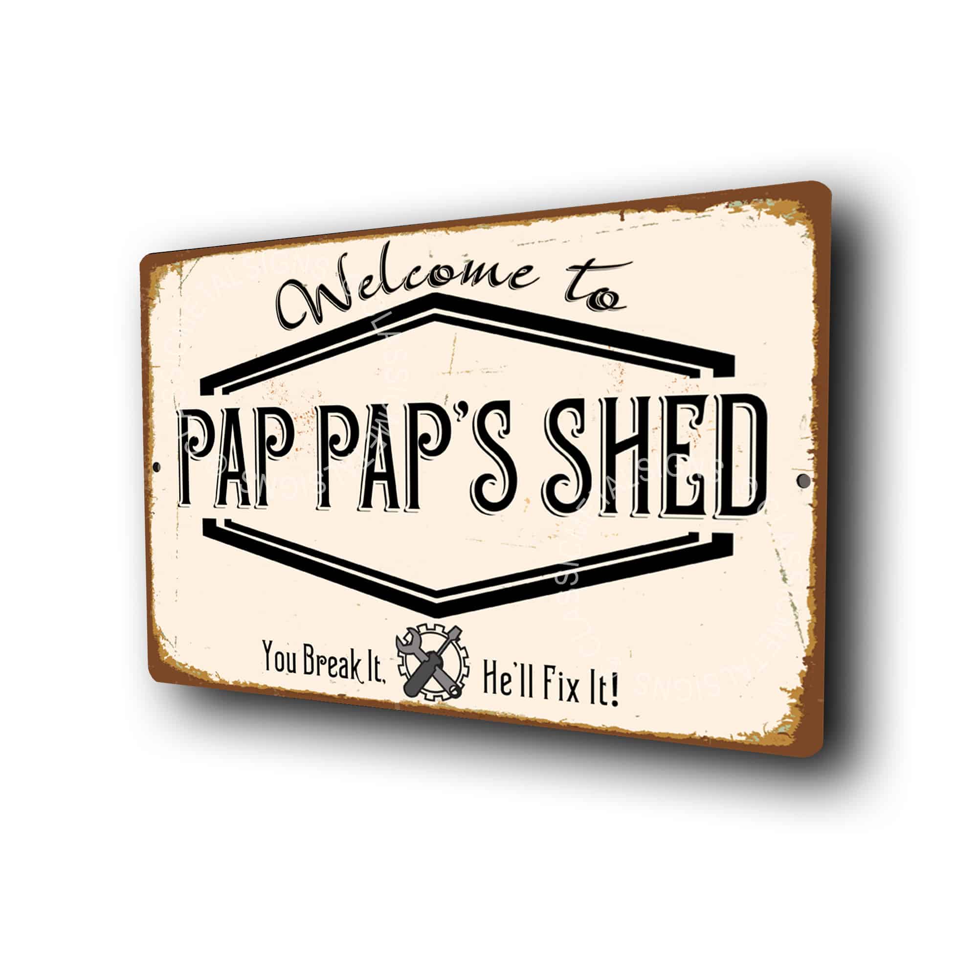 Pap pap's Shed Sign
