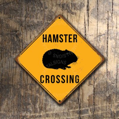 Hamster Crossing Signs