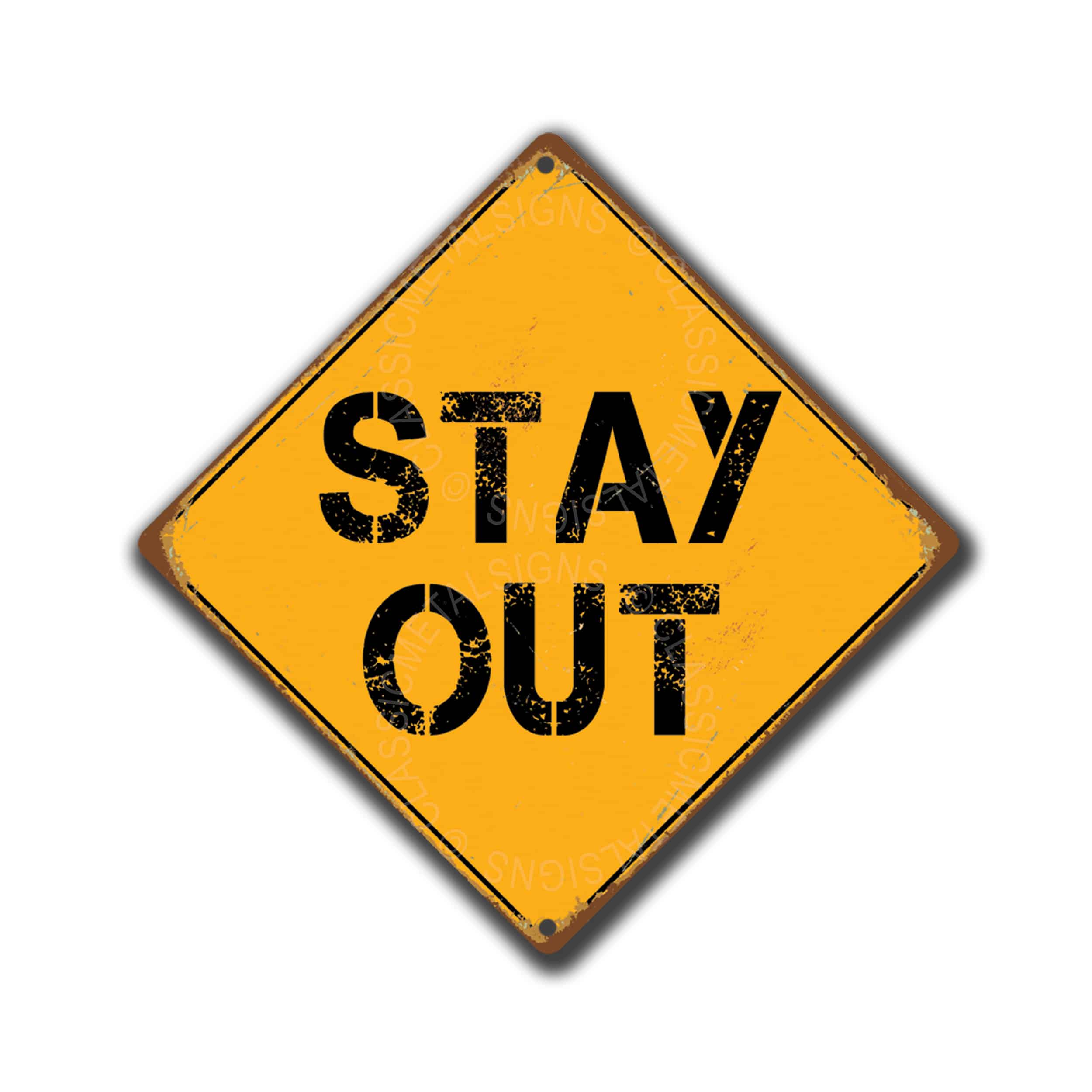Stay Out Signs
